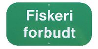 Skilt Fiskeri forbudt