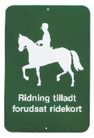 Skilt Ridning tilladt forudsat ridekort