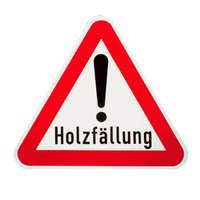 Warnschilder Holzfällung