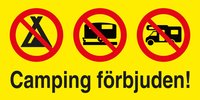 Förbudsmärke - Camping förbjuden!