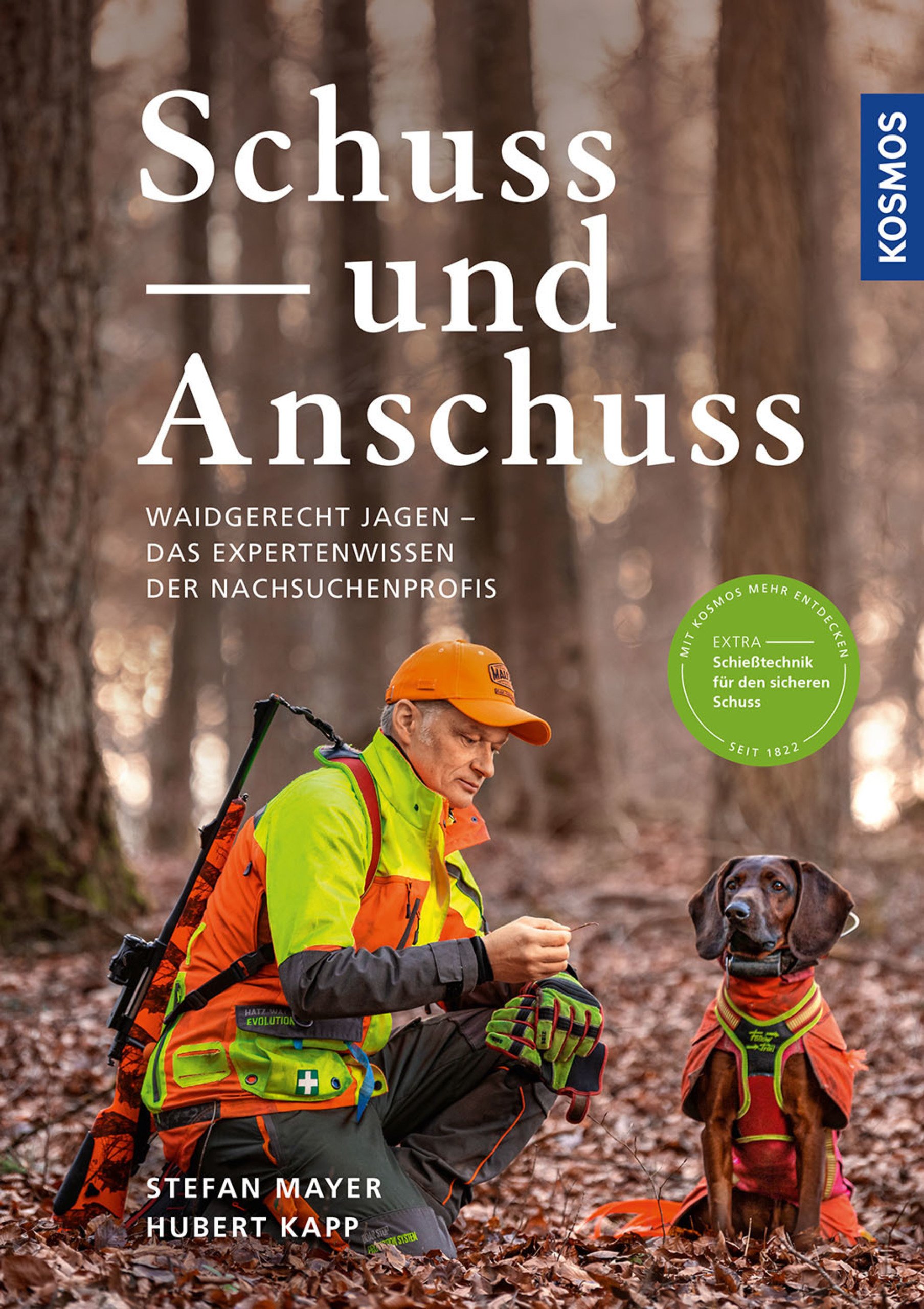 Schuss und Anschuss – Die Profitipps der Schweißhundestation Südschwarzwald
