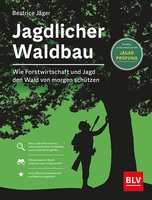 Jagdlicher Waldbau (La sylviculture du point de vue de la chasse, en allemand)