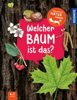 Mein erster Naturführer – Welcher Baum ist das?