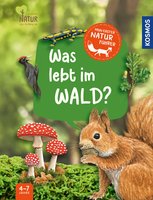 Mein erster Naturführer – Was lebt im Wald?