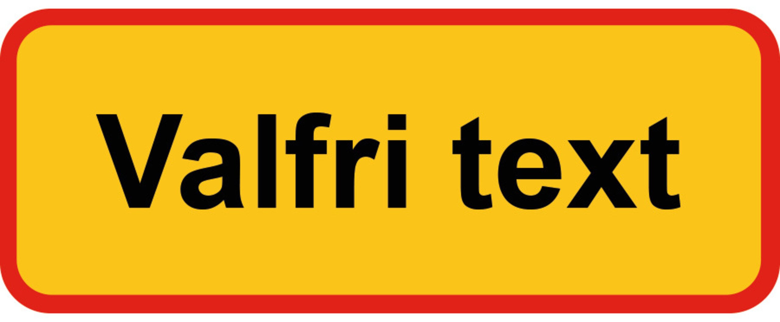 Tilläggstavla - Valfri text/siffror