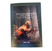 Motorsågskörkort Nivå A och B