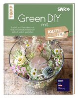 Green DIY mit Kaffee oder Tee