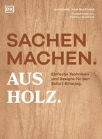 Sachen machen. Aus Holz.