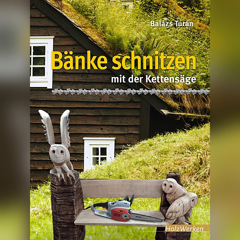 Bänke schnitzen mit der Kettensäge