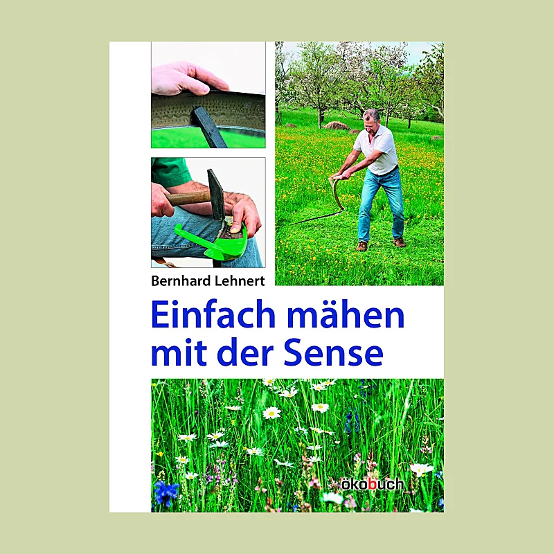Einfach mähen mit der Sense