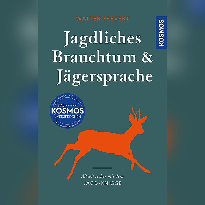 Jagdliches Brauchtum und Jägersprache