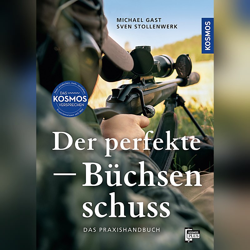 Der perfekte Büchsenschuss – Das Praxishandbuch