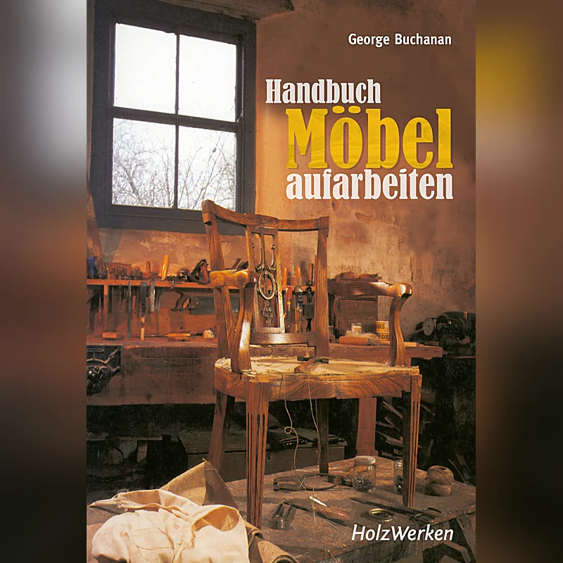 Handbuch Möbel aufarbeiten
