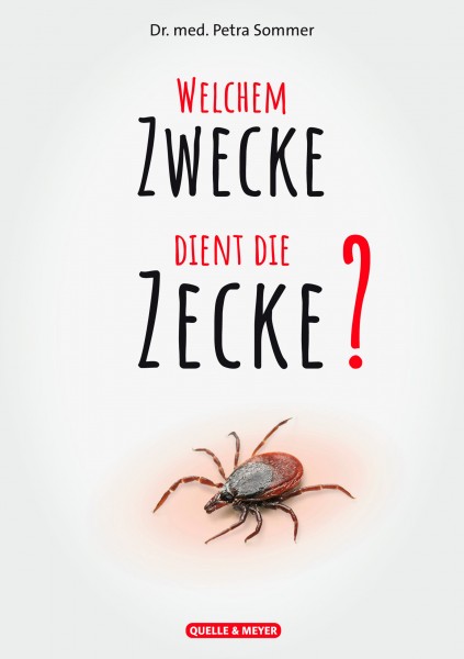 Welchem Zwecke dient die Zecke?