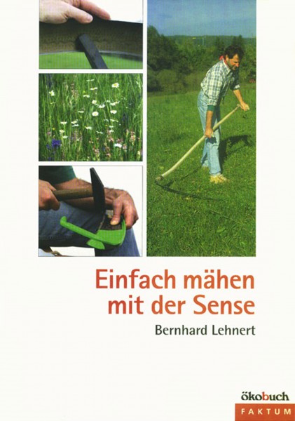 Einfach mähen mit der Sense