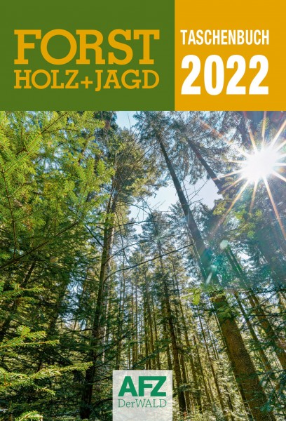 Forst-, Holz- und Jagdtaschenbuch 2022