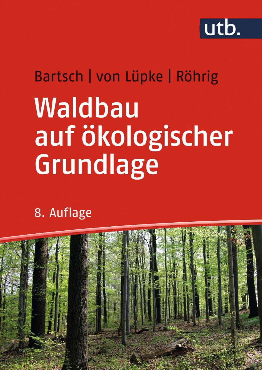 Waldbau Auf ökologischer Grundlage | Fachliteratur | Bücher | Literatur ...