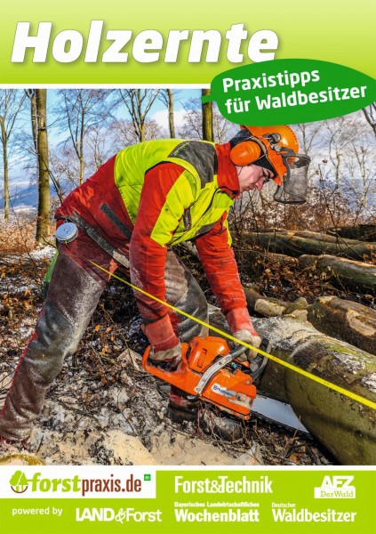 Ratgeber Holzernte - Praxistipps für Waldbesitzer