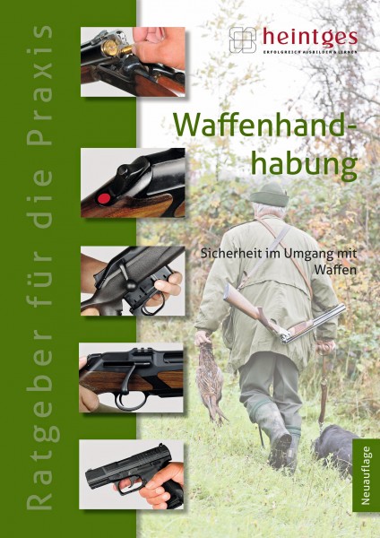 Praxisbroschüre Waffenhandhabung - Sicherheit im Umgang mit Waffen