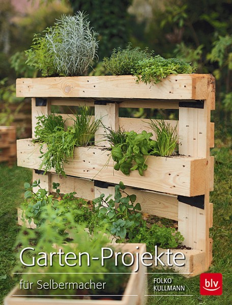 Garten-Projekte für Selbermacher