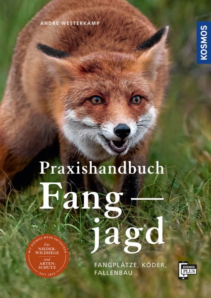 Praxishandbuch Fangjagd - Fangplätze, Köder, Fallenbau